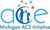 Michigan ACE Initiative Logo